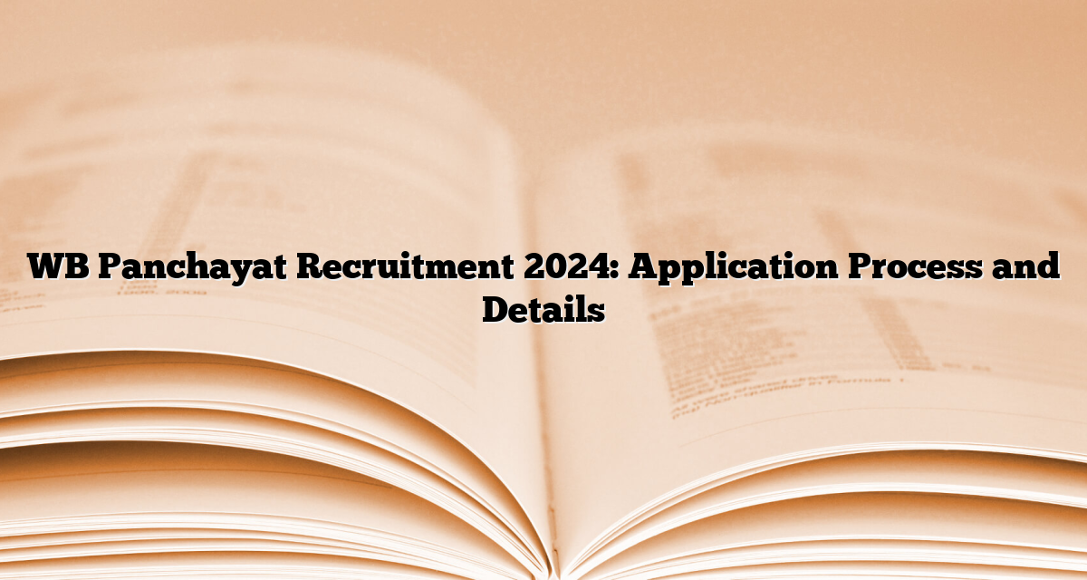 Wb Panchayat Recruitment Application Process And Details